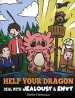 Help Your Dragon Deal With Jealousy And Envy