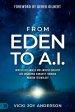 From Eden to AI