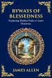 Byways of Blessedness: Exploring Hidden Paths to Inner Harmony