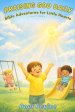 Bible Adventures for Little Hearts (Vol 3): Praising God Daily