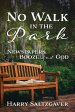 No Walk in the Park: Newspapers, Booze and God