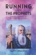 Running with the Prophets: Finding Intimacy in the Arms of Yahweh