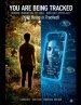 YOU ARE BEING TRACKED: Your BEING is Tracked