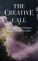 The Creative Call: 31 devotions for Christians creatives in any vocation
