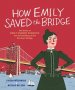 How Emily Saved The Bridge