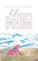 What no one seems to talk about:: 31 Steps to becoming a Proverbs 31 woman