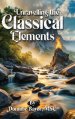 Unravelling The Classical Elements