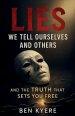Lies We Tell Ourselves and Others
