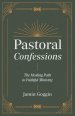 Pastoral Confessions