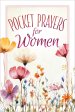 Pocket Prayers for Women: Tear and Share - 100 Removeable Prayer Cards