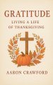 Gratitude: Living a Life of Thanksgiving