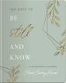 100 Days to Be Still and Know