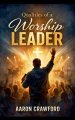 Qualities of a Worship Leader