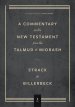 Commentary on the New Testament from the Talmud and Midrash