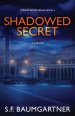Shadowed Secret (A Thriller)