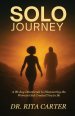 SOLO Journey: 90 Days to discovering the Woman God Created You to Be