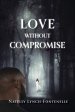Love Without Compromise