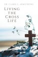 Living the Cross Life