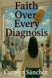 Faith over Every Diagnosis