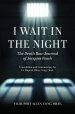 I Wait in the Night: The Death Row Journal of Jacques Fesch