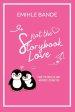 Not The Storybook Love: Love The Biblical Way Without Losing You