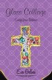 Glass Collage: From Catholic to Born-Again