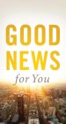 Good News for You (Single Tract)