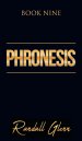 Phronesis: Book Nine