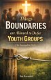 Things Boundaries are Allowed to Do for Youth Groups (An Incomplete List)
