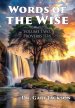 Words of the Wise: Volume Two, Proverbs 11-16