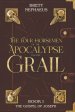 The Four Horsemen of the Apocalypse and the Grail - Book 1: The Gospel of Joseph