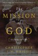 The Mission of God: Unlocking the Bible's Grand Narrative