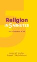 Religion in Five Minutes: Second Edition