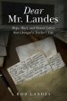 Dear Mr. Landes: Hope, Hurt, and Honest Letters that Changed a Teacher's Life