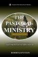 The Pastoral Ministry: Exploring the Pastoral Office and Gift