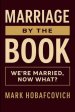MARRIAGE BY THE BOOK: WE'RE MARRIED, NOW WHAT?