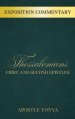 Exposition Commentary: First and Second Epistles to Thessalonians