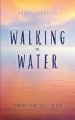 Walking on Water