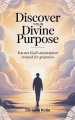 Discover Your Divine Purpose: You Are God's Masterpiece