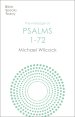 BST The Message of Psalms 1-72