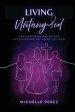 Living Untangled: Healing From Abuse and Discovering the Heart of God