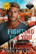 Fighting for You: LARGE PRINT EDITION