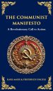 The Communist Manifesto: A Revolutionary Call to Action (Deluxe Hardbound Edition)