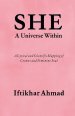She: A Universe Within