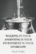 Walking in your Anointing is your Investment in your Overflow