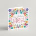 Happy Birthday Mum (Floral) Greeting Card & Envelope