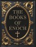 The Books of Enoch: Unearthing the Lost Truth of the Watchers, the Flood, and the End of Days