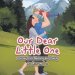 Our Dear Little One: A letter from Mommy and Daddy