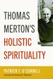 Thomas Merton's Holistic Spirituality