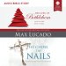 Because of Bethlehem/He Chose the Nails Bible Study: Audio